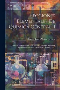 Lecciones Elementales De Química General, 1