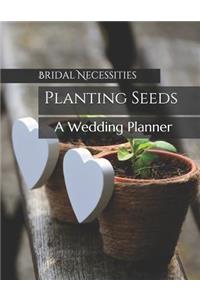 Planting Seeds