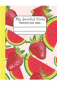 My Sweetest Fruits Composition Book