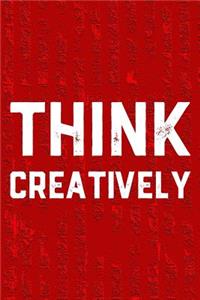 Think Creatively