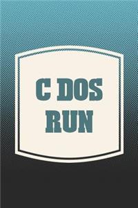 C Dos Run