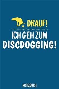 Ich geh zum Discdogging Notizbuch