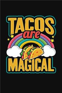 Tacos are Magical