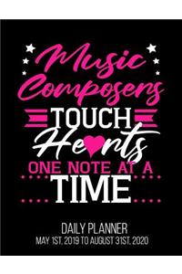 Music Composers Touch Hearts One Note At A Time Daily Planner May 1st, 2019 to August 31st, 2020