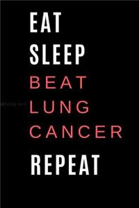 Eat Sleep Beat Lung Cancer Repeat