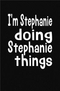 I'm Stephanie Doing Stephanie Things