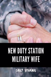 New Duty Station Military Wife Daily Journal