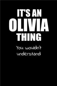 It's an OLIVIA Thing You Wouldn't Understand