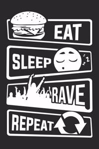 Eat Sleep Rave Repeat