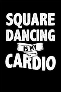 Square Dancing Is My Cardio
