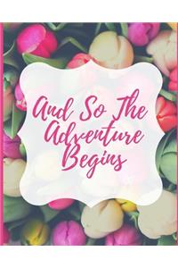 And So The Adventure Begins