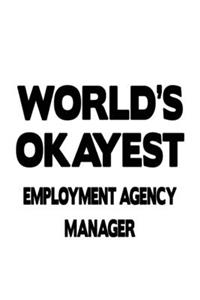 World's Okayest Employment Agency Manager