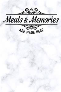 meals and memories are made here