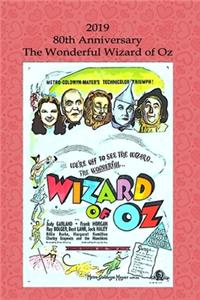 2019 80th Anniversary The Wizard of Oz