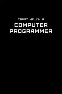 Trust Me, I'm a Computer Programmer
