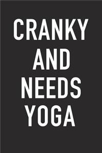 Cranky and Needs Yoga