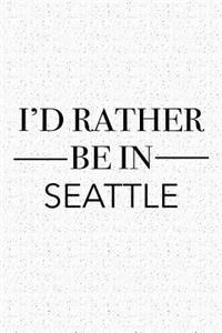 I'd Rather Be in Seattle