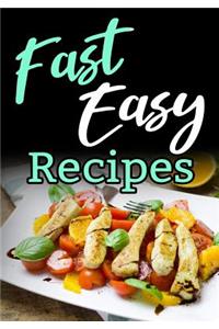 Fast Easy Recipes