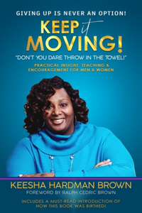 Keep It Moving!