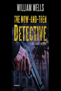 The Now-And-Then Detective Lib/E