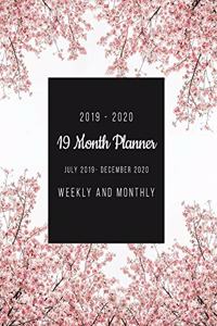 2019 - 2020 19 Month Planner July 2019 - December 2020 Weekly and Monthly