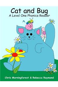 Cat and Bug - A Level One Phonics Reader