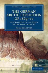 The German Arctic Expedition of 1869-70