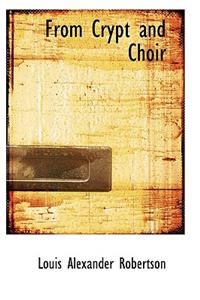 From Crypt and Choir