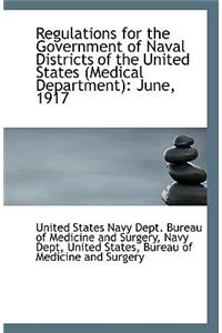 Regulations for the Government of Naval Districts of the United States (Medical Department)