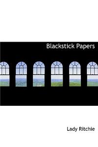 Blackstick Papers