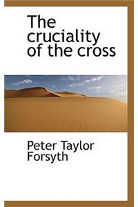 The Cruciality of the Cross