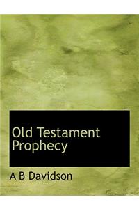 Old Testament Prophecy