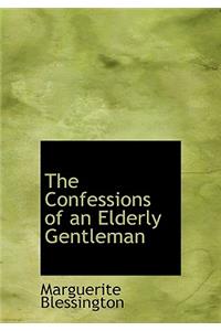 The Confessions of an Elderly Gentleman