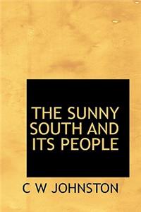 The Sunny South and Its People