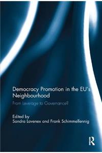 Democracy Promotion in the EU's Neighbourhood