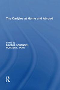 The Carlyles at Home and Abroad