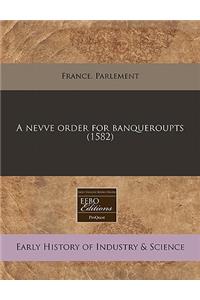 A Nevve Order for Banqueroupts (1582)