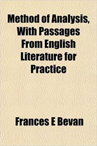Method of Analysis, with Passages from English Literature for Practice