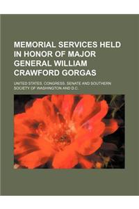 Memorial Services Held in Honor of Major General William Crawford Gorgas