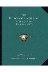 The History Of Wesleyan Methodism