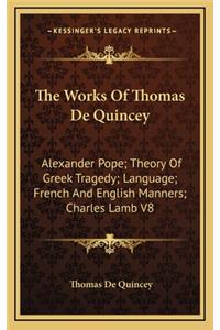 The Works of Thomas de Quincey