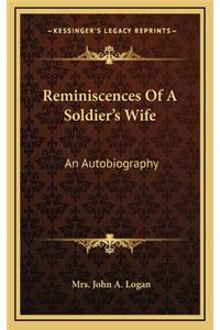 Reminiscences of a Soldier's Wife