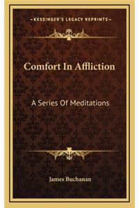 Comfort In Affliction