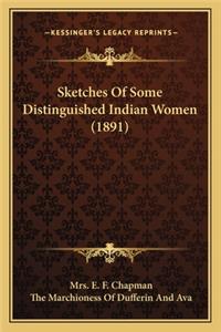 Sketches Of Some Distinguished Indian Women (1891)