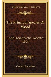 The Principal Species of Wood