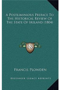 A Postliminious Preface to the Historical Review of the State of Ireland (1804)
