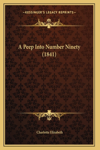A Peep Into Number Ninety (1841)