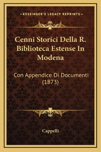 Cenni Storici Della R. Biblioteca Estense In Modena