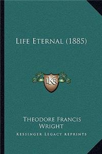 Life Eternal (1885)