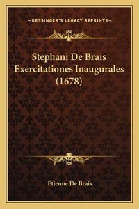Stephani De Brais Exercitationes Inaugurales (1678)